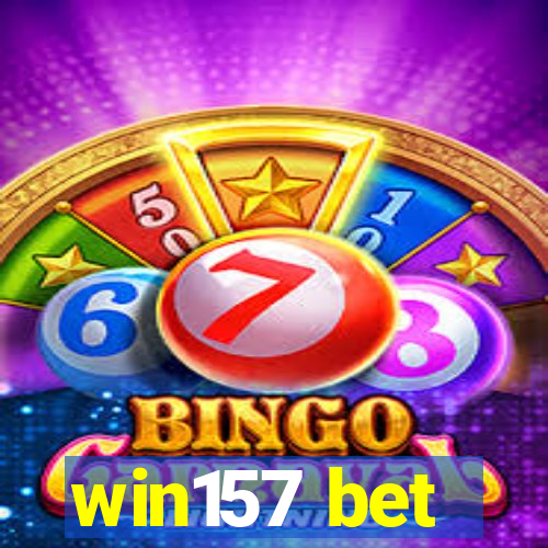 win157 bet