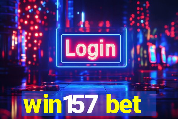 win157 bet