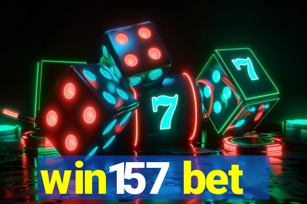 win157 bet