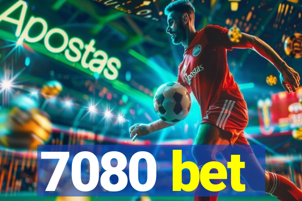 7080 bet