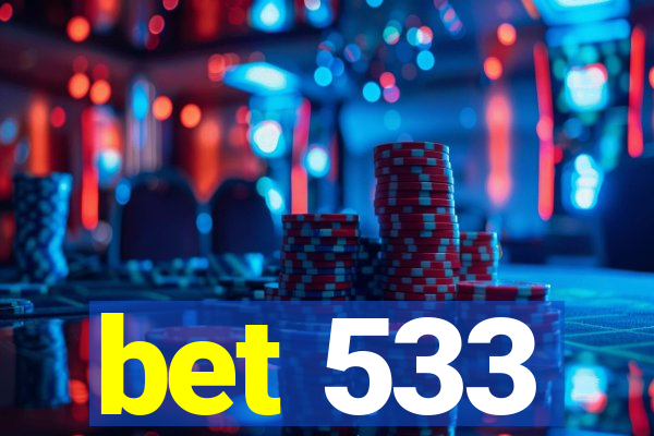 bet 533