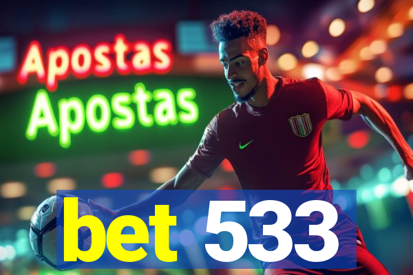 bet 533