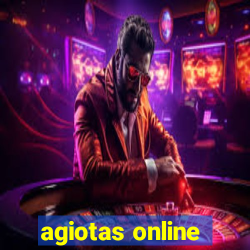 agiotas online