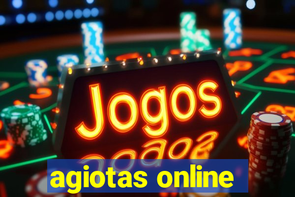 agiotas online