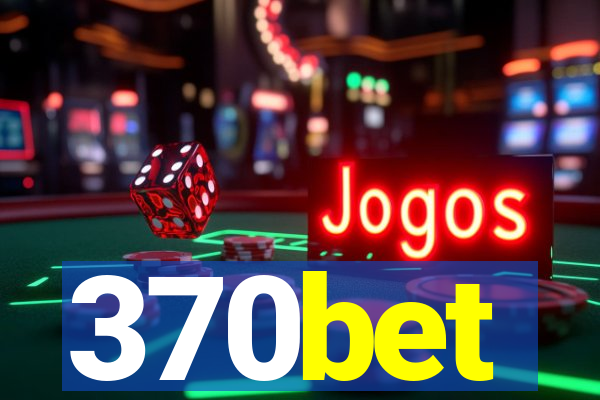 370bet
