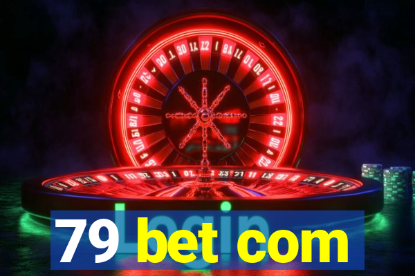 79 bet com