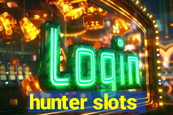 hunter slots