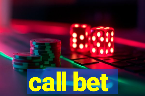 call bet