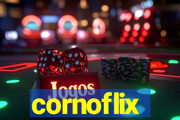 cornoflix