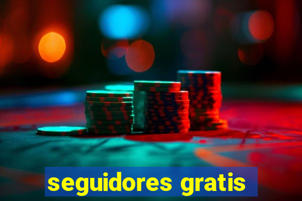 seguidores gratis