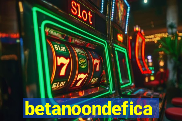 betanoondefica