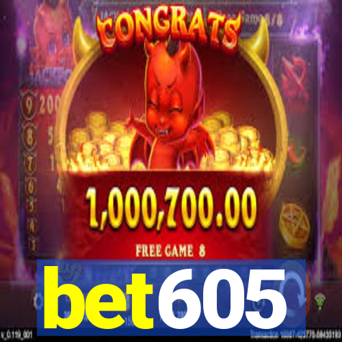bet605