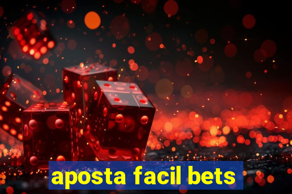 aposta facil bets