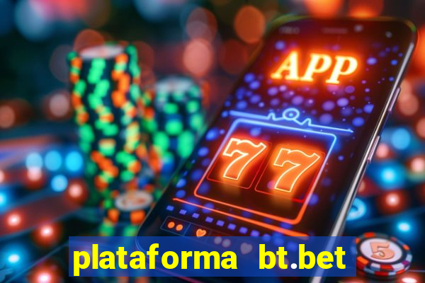 plataforma bt.bet é confiável