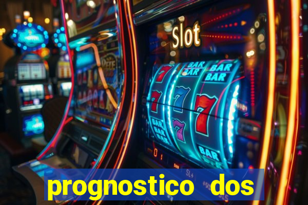 prognostico dos jogos de hoje