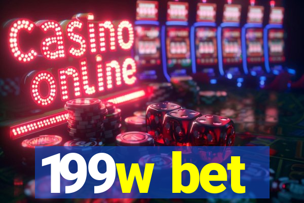 199w bet