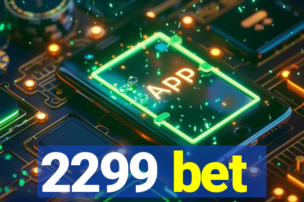 2299 bet