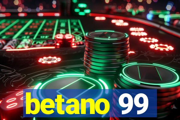 betano 99