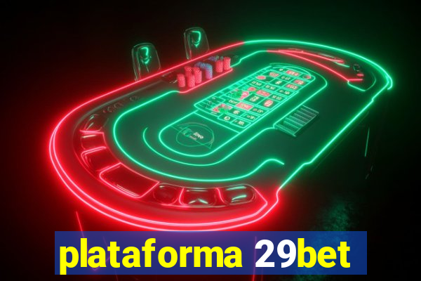 plataforma 29bet