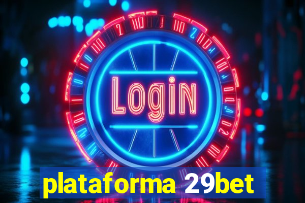 plataforma 29bet
