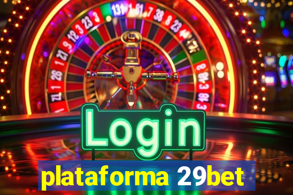 plataforma 29bet