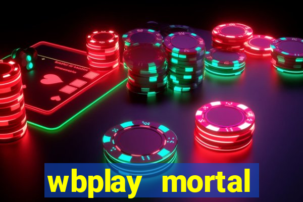 wbplay mortal kombat mobile