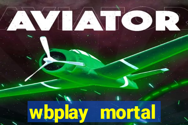 wbplay mortal kombat mobile