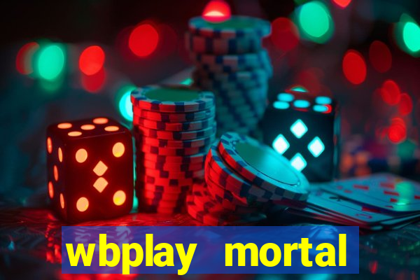 wbplay mortal kombat mobile