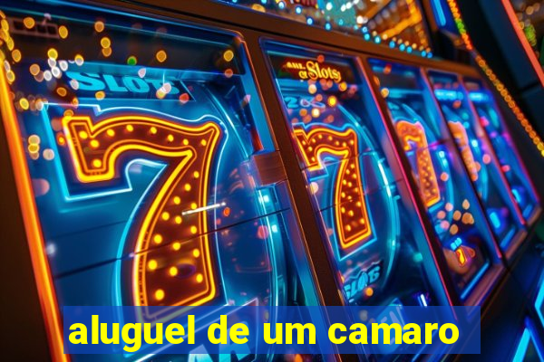 aluguel de um camaro