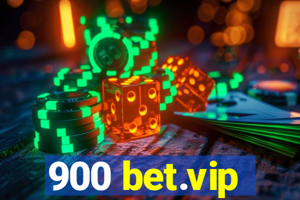 900 bet.vip
