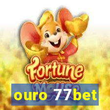 ouro 77bet