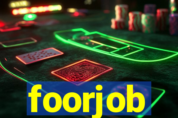 foorjob