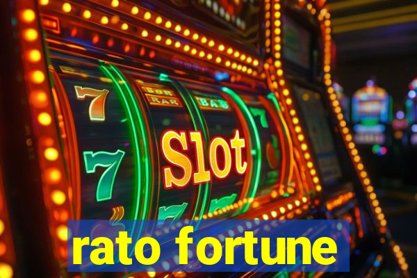 rato fortune