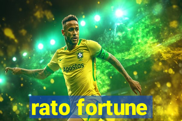 rato fortune