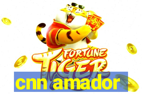 cnn amador