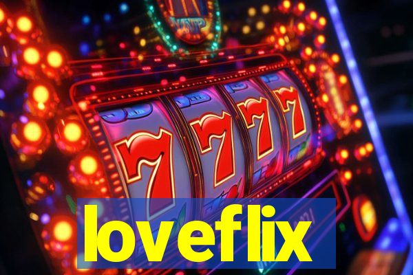 loveflix