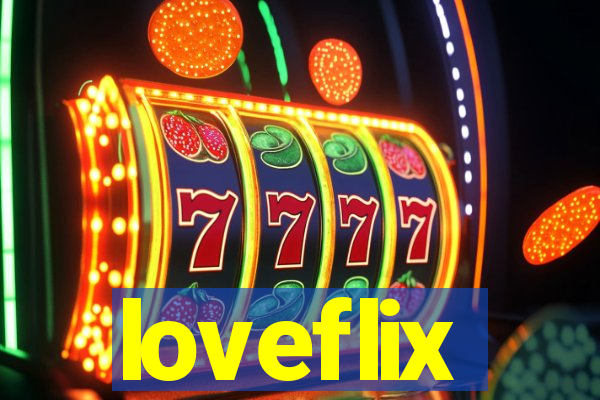 loveflix
