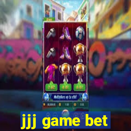 jjj game bet