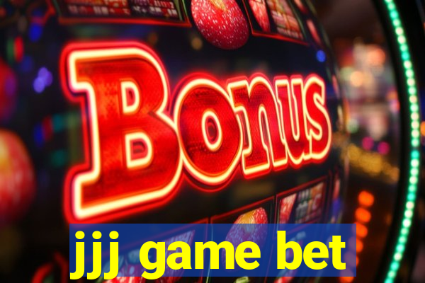 jjj game bet