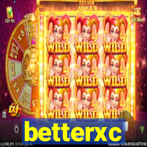betterxc