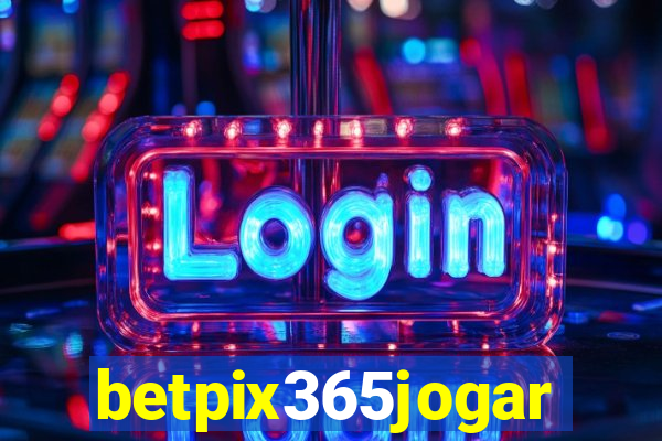 betpix365jogar