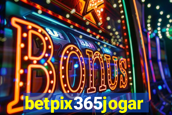 betpix365jogar
