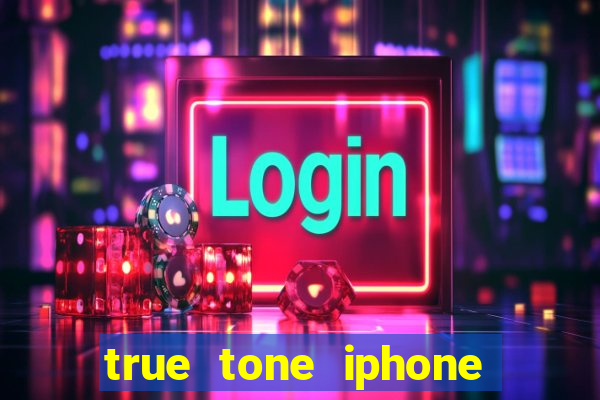 true tone iphone economiza energia