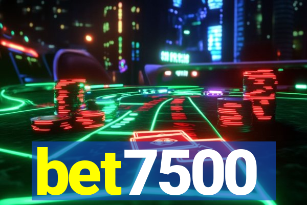 bet7500