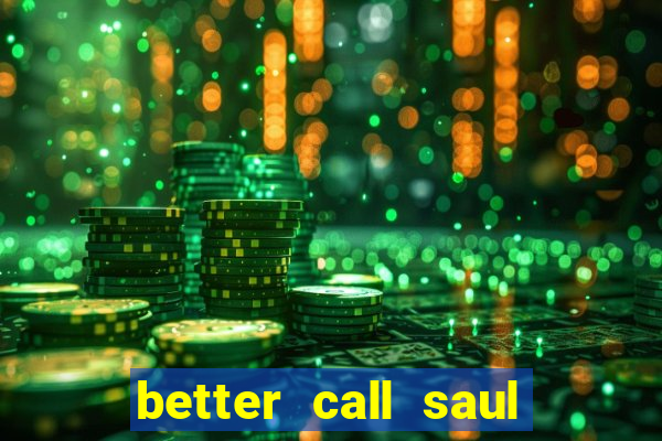 better call saul rede canais