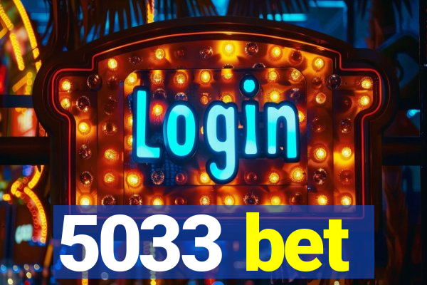 5033 bet