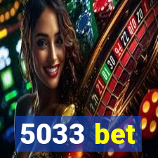 5033 bet