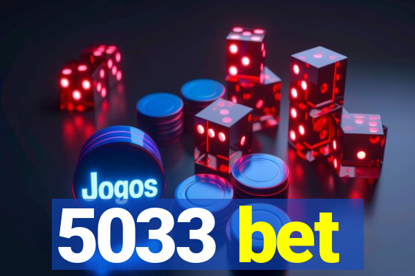 5033 bet