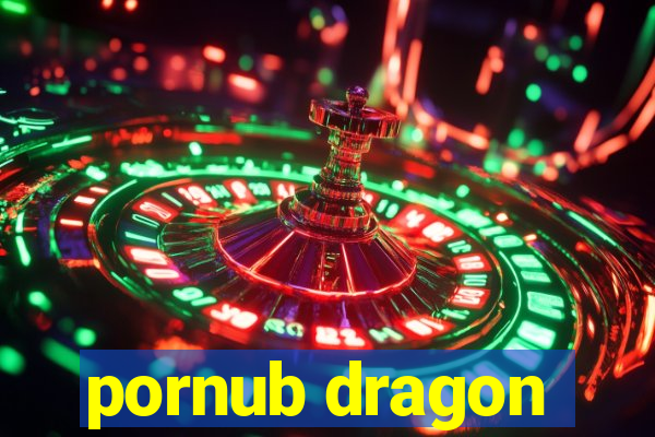 pornub dragon