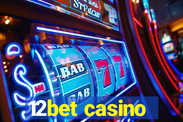 12bet casino